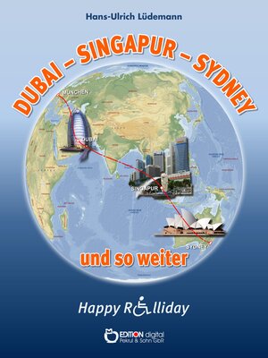 cover image of Dubai--Sydney--Singapur und so weiter